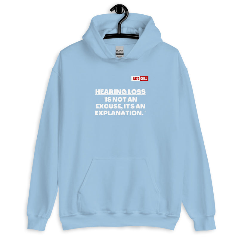 Light Blue Hoodie Front 2 - ILLTOCHILL 'Hearing loss is not an excuse' hard of hearing awareness gift Unisex Hoodie.