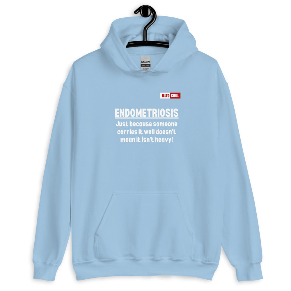 Light Blue Hoodie Front 2 - ILLTOCHILL Endometriosis awareness ' If I carry it well, doesn't mean it isn't heavy' endo support gift Unisex Hoodie.