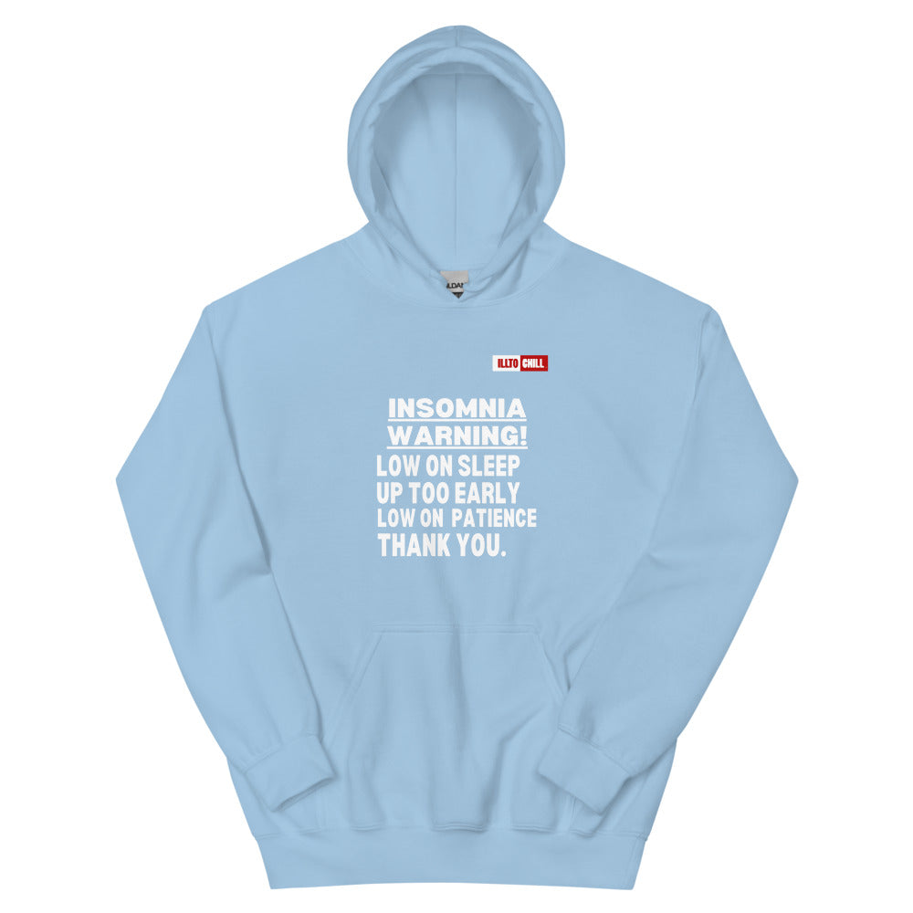 Light Blue Hoodie Front 1 - ILLTOCHILL 'Insomnia warning low on sleep' sarcastic insomnia gift Unisex Hoodie.