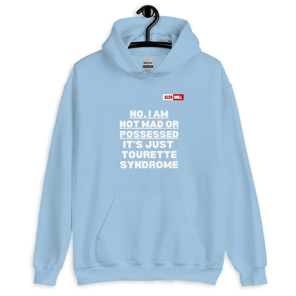 Light Blue Hoodie Front 2 - ILLTOCHILL I have Tourette syndrome 'Not Mad or Possessed' Tourette awareness gift Unisex Hoodie.
