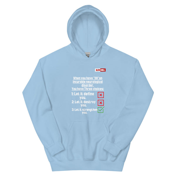 Light Blue Hoodie Front 1 - ILLTOCHILL Idiopathic intracranial hypertension 'Neurological disorder' IIH fighter gift Unisex Hoodie.