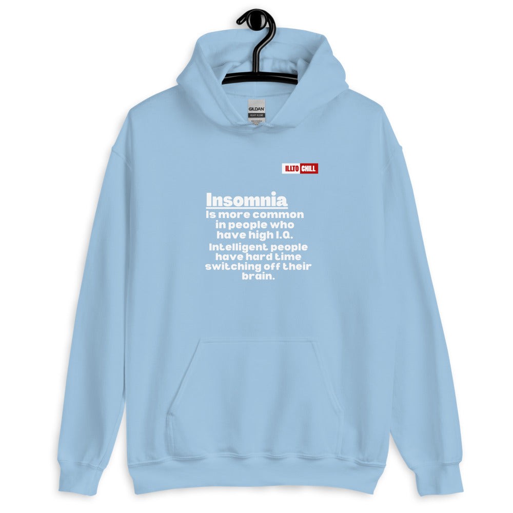 Light Blue Hoodie Front 2 - ILLTOCHILL 'Insomnia is common in high IQ people' sarcastic insomnia awareness gift Unisex Hoodie.
