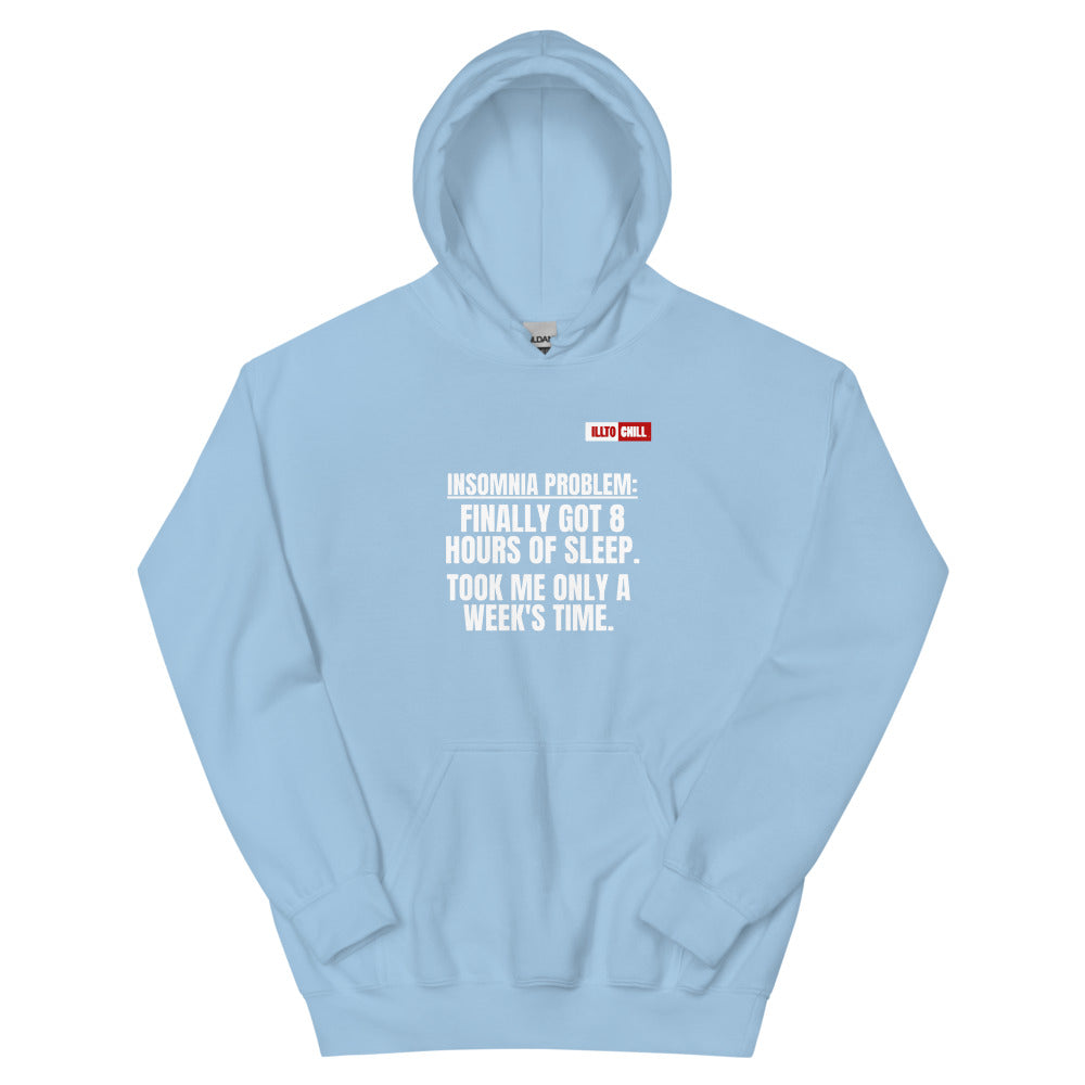 Light Blue Hoodie Front 1 - ILLTOCHILL Insomnia Support '8 Hours Sleep' funny gift Unisex Hoodie.
