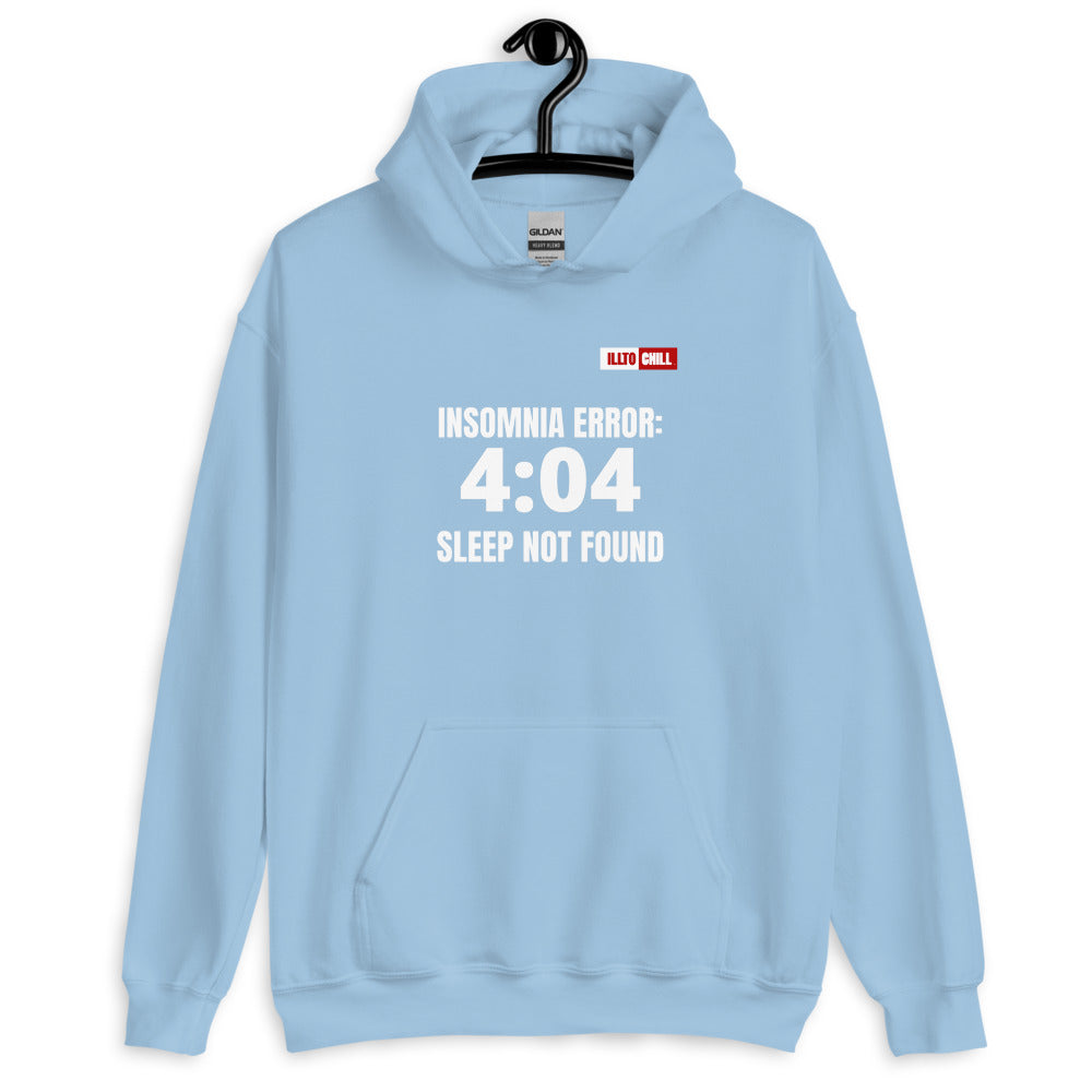 Light Blue Hoodie Front 2 - ILLTOCHILL 'Insomnia Error 404 sleep not found' funny insomnia awareness gift Unisex Hoodie.