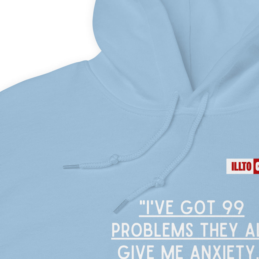 Light Blue Hoodie Detail 1 - ILLTOCHILL Anxiety funny gift '99 problems all give me anxiety' awareness gift Unisex Hoodie