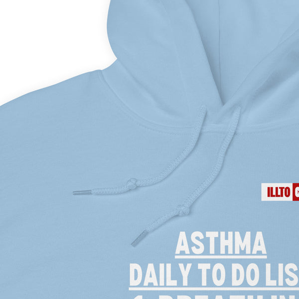 Light Blue Hoodie Detail 1 - ILLTOCHILL Asthma awareness 'Daily To do List' funny gift Unisex Hoodie