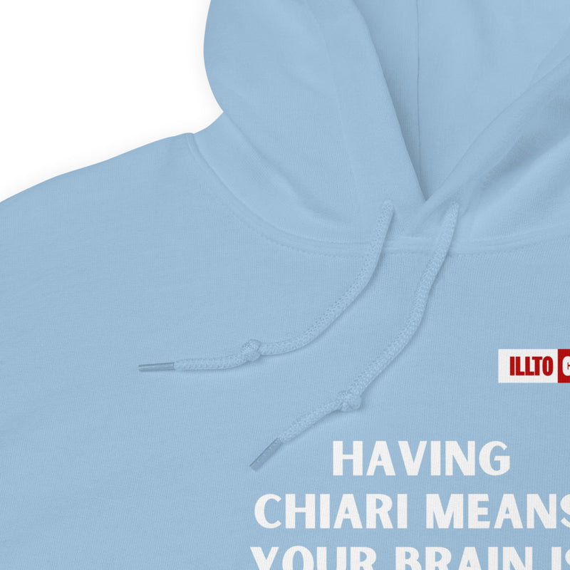Light Blue Hoodie Detail 1 - ILLTOCHILL CM Chiari Malformation Brain bigger than skull' Gift Unisex Hoodie.