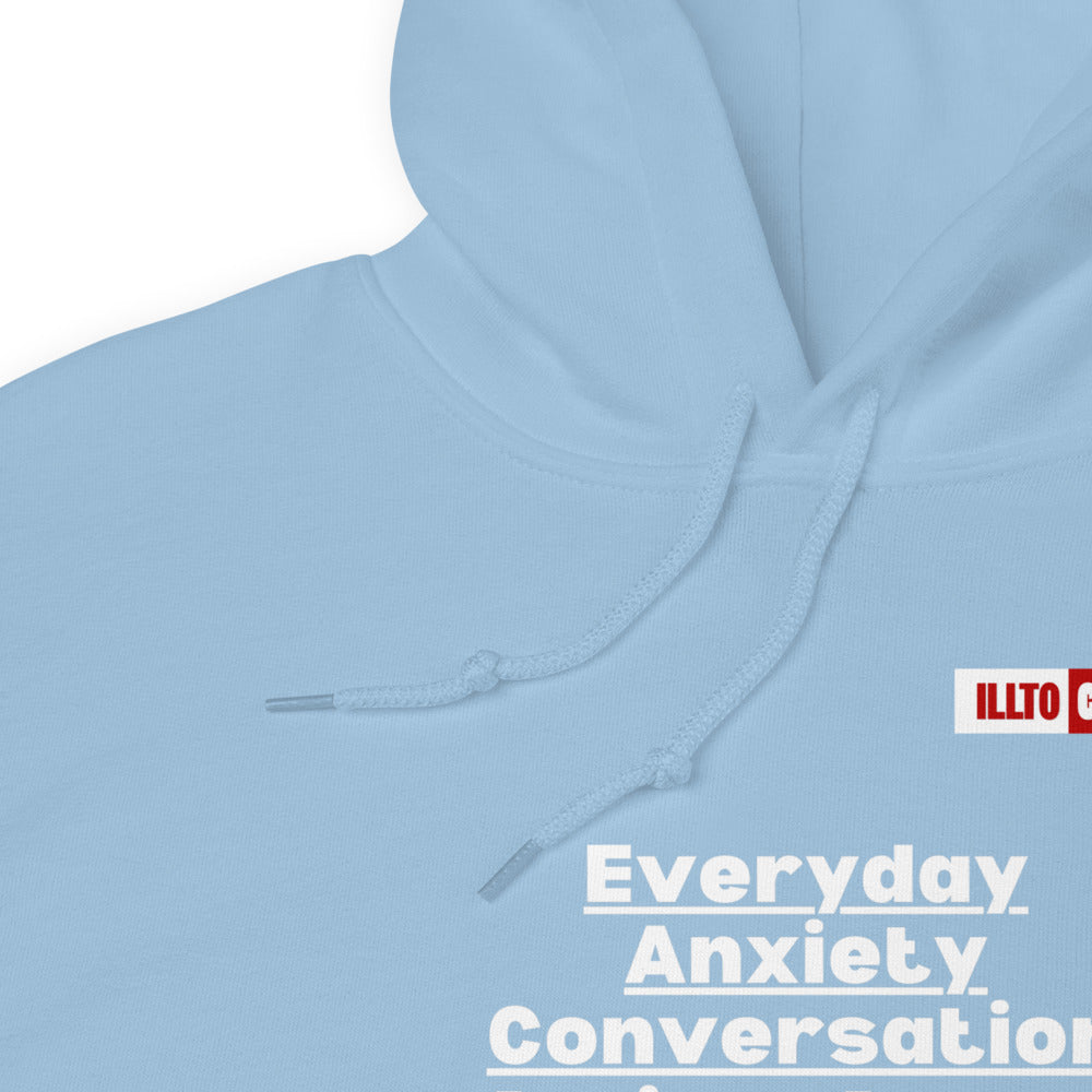 Light Blue Hoodie Detail 1 - ILLTOCHILL 'Everyday Anxiety conversation' funny anxiety awareness gift Unisex Hoodie.