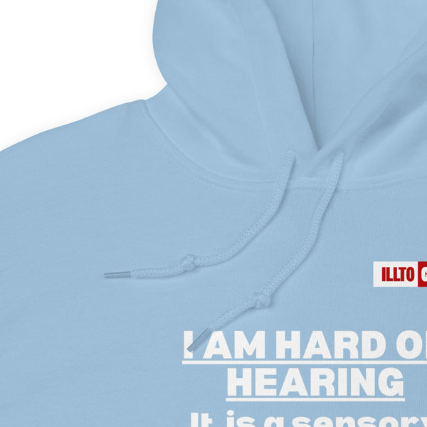 Light Blue Hoodie Detail 1 - ILLTOCHILL Hard of hearing is a sensory difference, hearing loss awareness gift Unisex Hoodie.