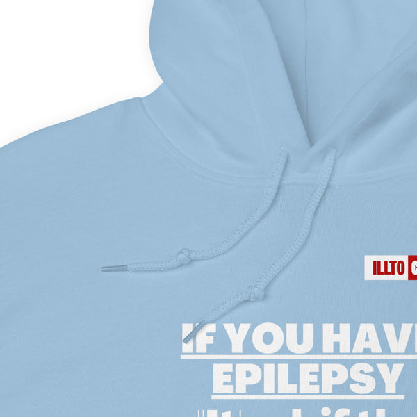 Light Blue Hoodie Detail 1 - ILLTOCHILL Epilepsy awareness 'Its Ok just to breathe' epileptic seizures gift Unisex Hoodie.