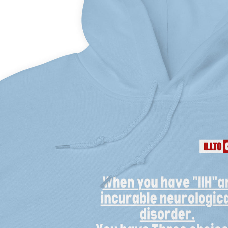 Light Blue Hoodie Detail 1 - ILLTOCHILL Idiopathic intracranial hypertension 'Neurological disorder' IIH fighter gift Unisex Hoodie.