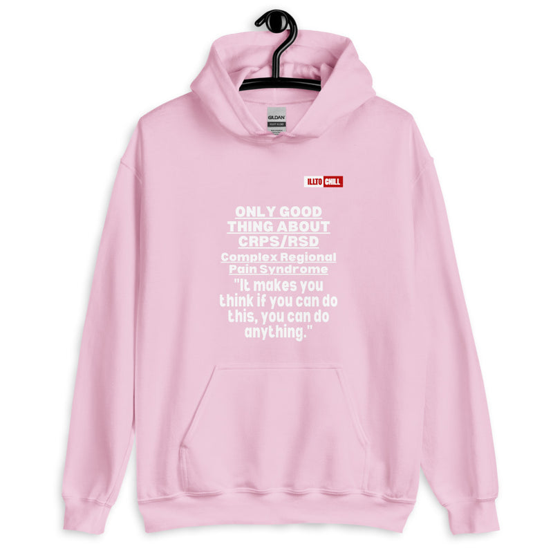 Light Pink Hoodie Front 2 - ILLTOCHILL Complex regional pain syndrome awareness 'Only good thing about crpsrsd' gift Unisex Hoodie.
