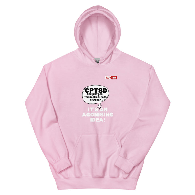 Light Pink Hoodie Front 1 - ILLTOCHILL Complex post traumatic stress disorder awareness 'Agonizing idea' cptsd gift Unisex Hoodie.