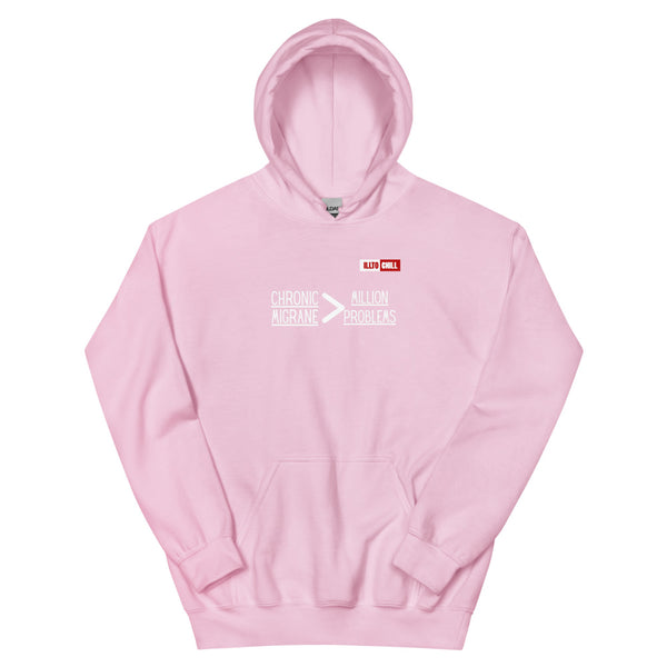 Light Pink Hoodie Front 1 - ILLTOCHILL 'Chronic migraine greater than Million problems' migraie awareness gift Unisex Hoodie.