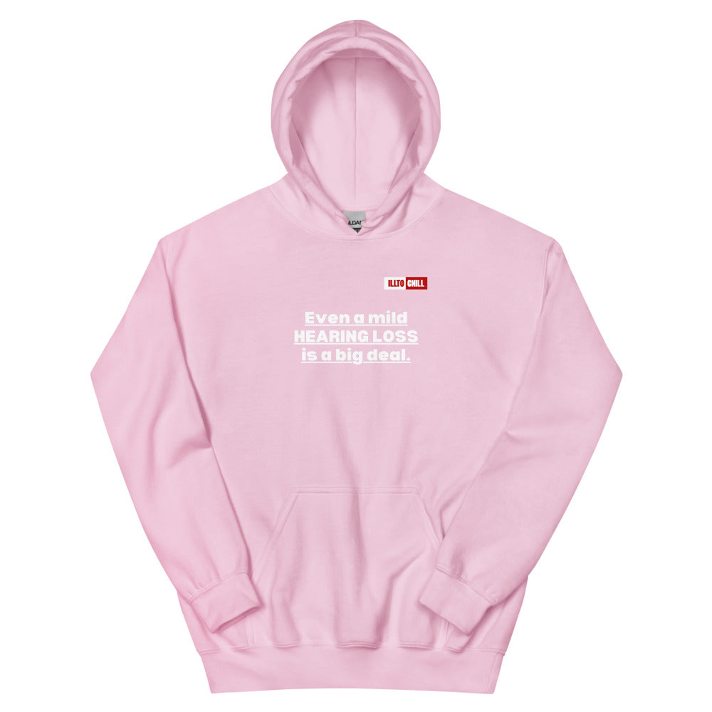 Light Pink Hoodie Front 1 - ILLTOCHILL Hearing impaired awareness 'Mild hearing loss is a big deal' sarcastic git Unisex Hoodie.