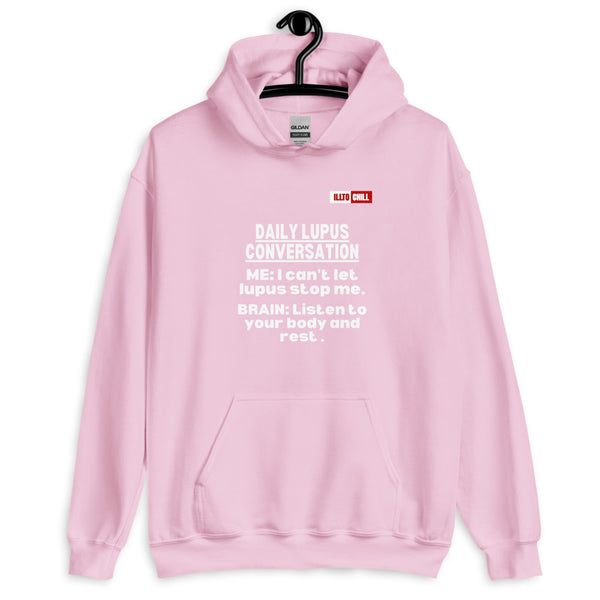 Light Pink Hoodie Front 2 - ILLTOCHILL 'Daily Lupus conversation' autoimmune disease funny lupus awareness gift Unisex Hoodie.