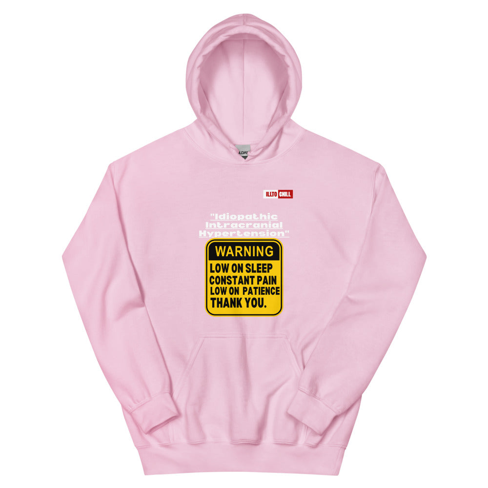 Light Pink Hoodie Front 1 - ILLTOCHILL ILLTOCHILL Idiopathic intracranial hypertension awareness 'Warning sign' IIH gift Unisex Hoodie.