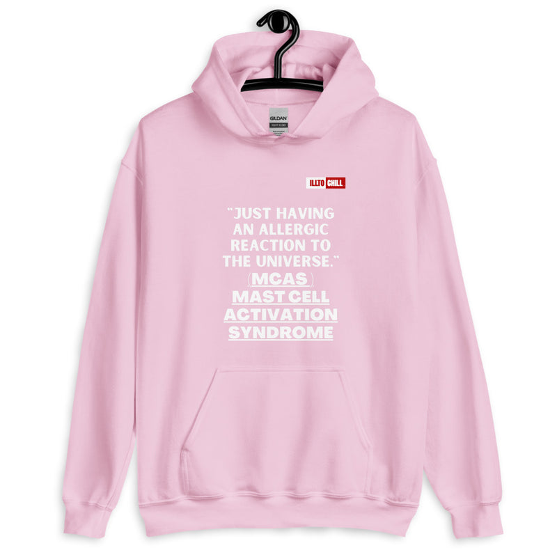 Light Pink Hoodie Front 2 - ILLTOCHILL Mast Cell Activation Syndrome 'Allergic reaction to the universe' funny MCAS gift Unisex Hoodie.