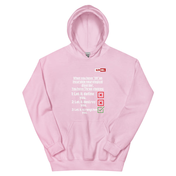 Light Pink Hoodie Front 1 - ILLTOCHILL Idiopathic intracranial hypertension 'Neurological disorder' IIH fighter gift Unisex Hoodie.