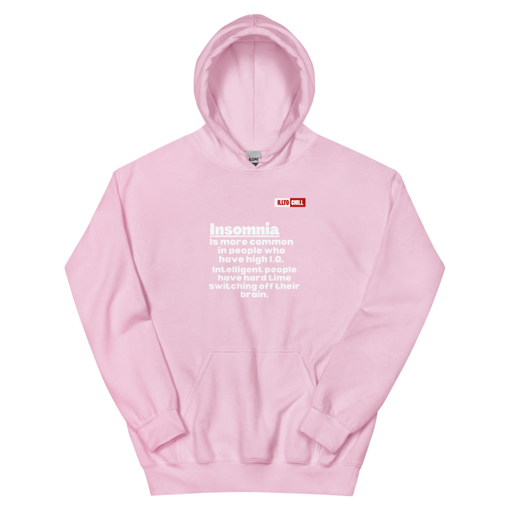 Light Pink Hoodie Front 1 - ILLTOCHILL 'Insomnia is common in high IQ people' sarcastic insomnia awareness gift Unisex Hoodie.