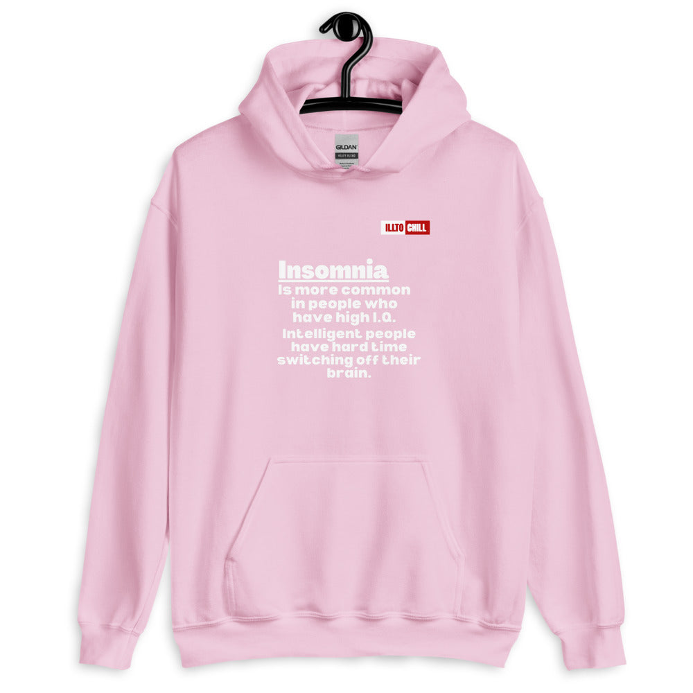 Light Pink Hoodie Front 2 - ILLTOCHILL 'Insomnia is common in high IQ people' sarcastic insomnia awareness gift Unisex Hoodie.