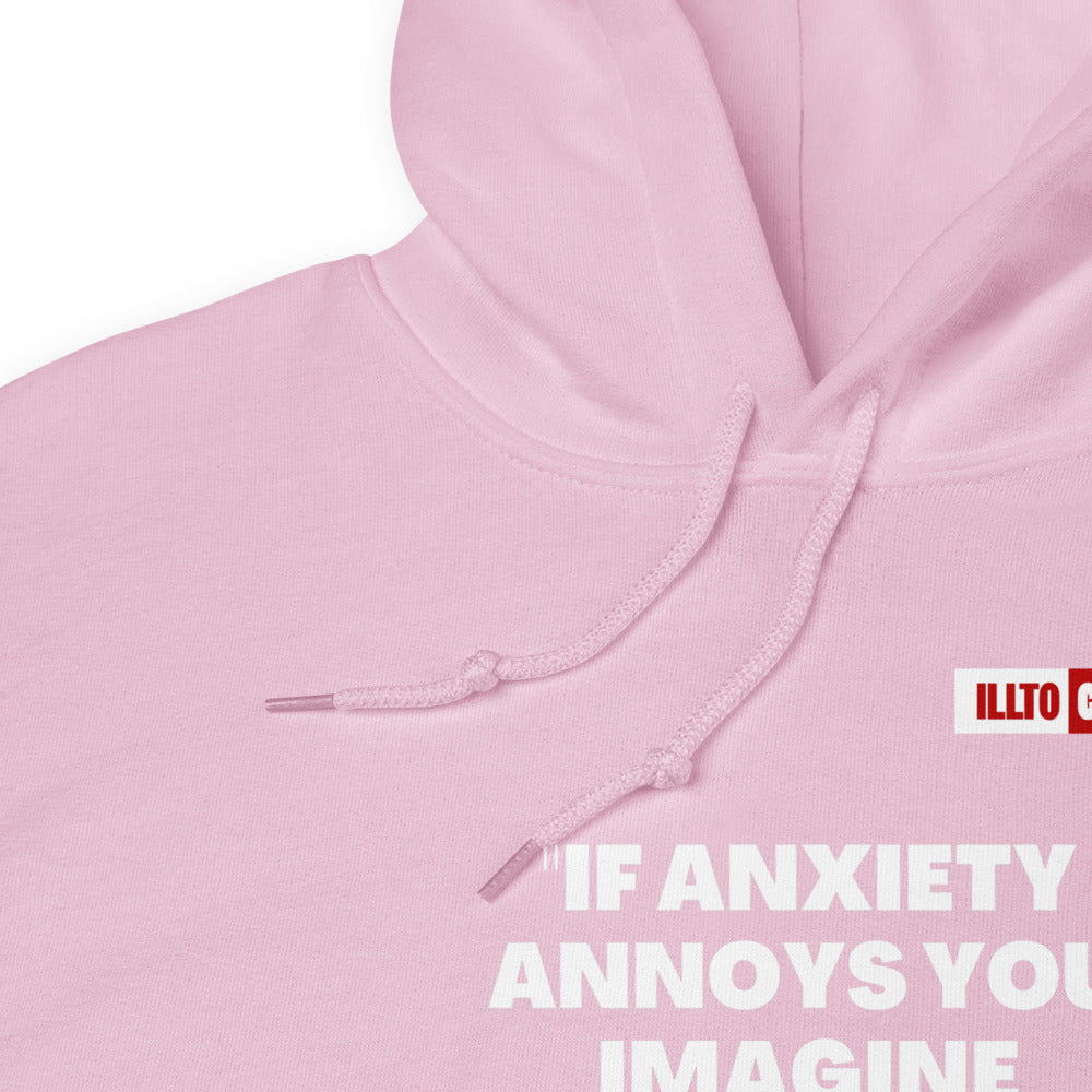 Light Pink Hoodie Detail 1 - ILLTOCHILL Anxiety Sticker “If anxiety annoys you, imagine having it” mental health support gift Unisex Hoodie