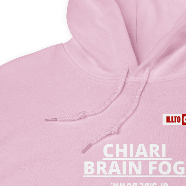 Light Pink Hoodie Detail 1 - ILLTOCHILL CM Chiari Malformation Awareness, Arnold–Chiari 'Brain Fog' quote Gift Unisex Hoodie.