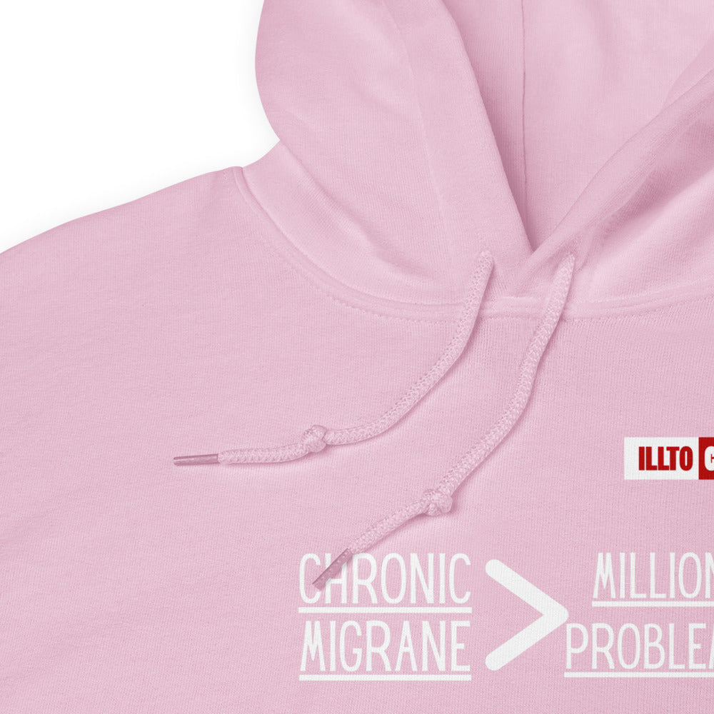 Light Pink Hoodie Detail 1 - ILLTOCHILL 'Chronic migraine greater than Million problems' migraie awareness gift Unisex Hoodie.