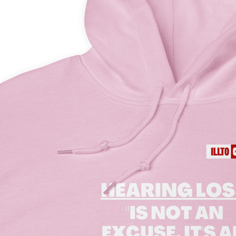 Light Pink Hoodie Detail 1 - ILLTOCHILL 'Hearing loss is not an excuse' hard of hearing awareness gift Unisex Hoodie.