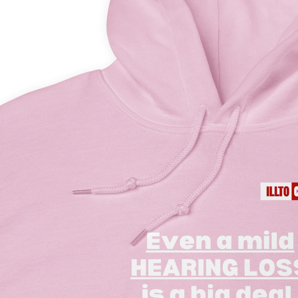 Light Pink Hoodie Detail 1 - ILLTOCHILL Hearing impaired awareness 'Mild hearing loss is a big deal' sarcastic git Unisex Hoodie.