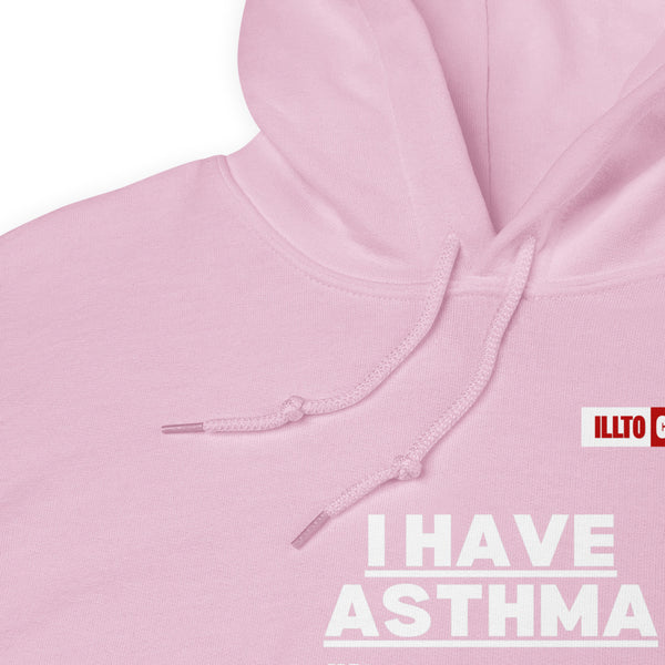 Light Pink Hoodie Detail 1 - ILLTOCHILL I have Asthma pun quote, Asthma awareness Gift Unisex Hoodie.