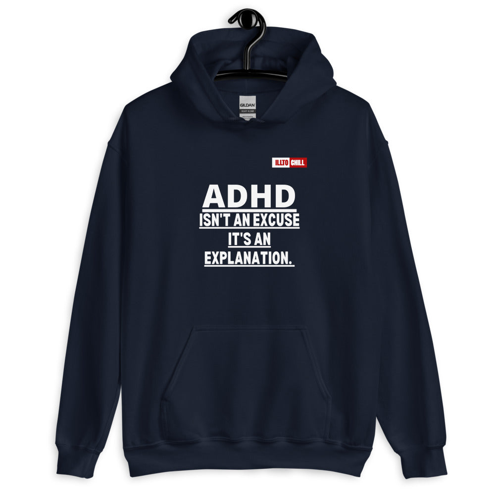 Navy Hoodie Front 2 - ILLTOCHILL Attention deficit hyperactivity disorder support 'ADHD is not an excuse' gift Unisex Hoodie
