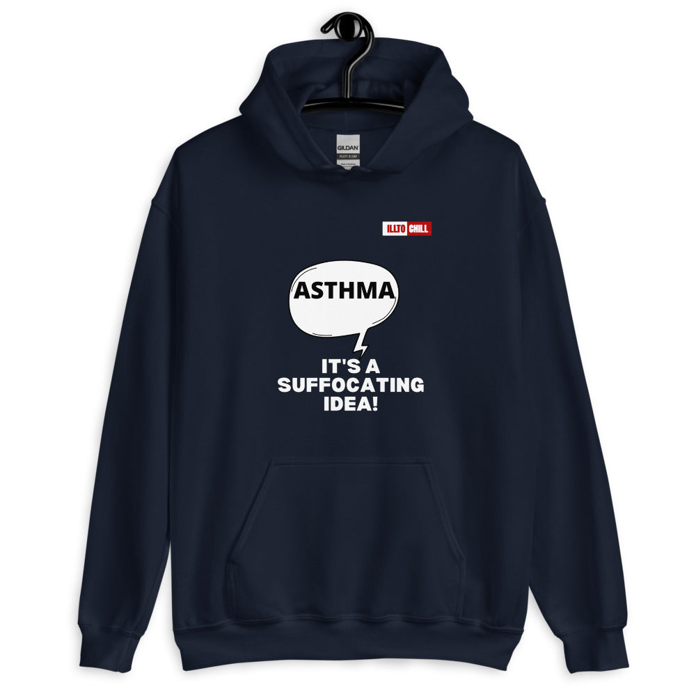 Navy Hoodie Front 2 - ILLTOCHILL Asthma awareness 'It is a suffocating idea' asthma sarcastic gift Unisex Hoodie