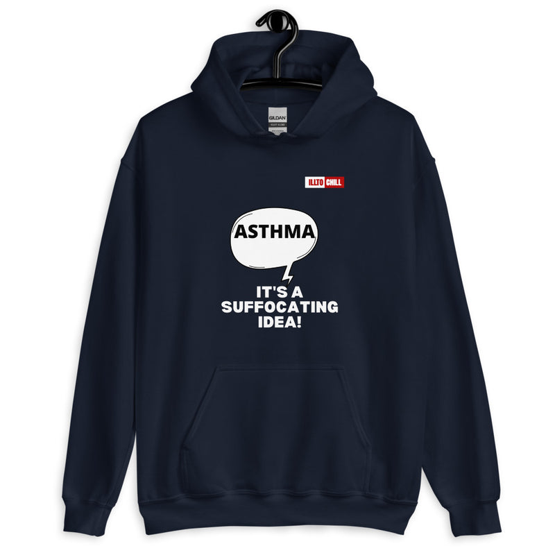 Navy Hoodie Front 2 - ILLTOCHILL Asthma awareness 'It is a suffocating idea' asthma sarcastic gift Unisex Hoodie
