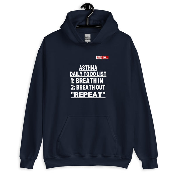 Navy Hoodie Front 2 - ILLTOCHILL Asthma awareness 'Daily To do List' funny gift Unisex Hoodie