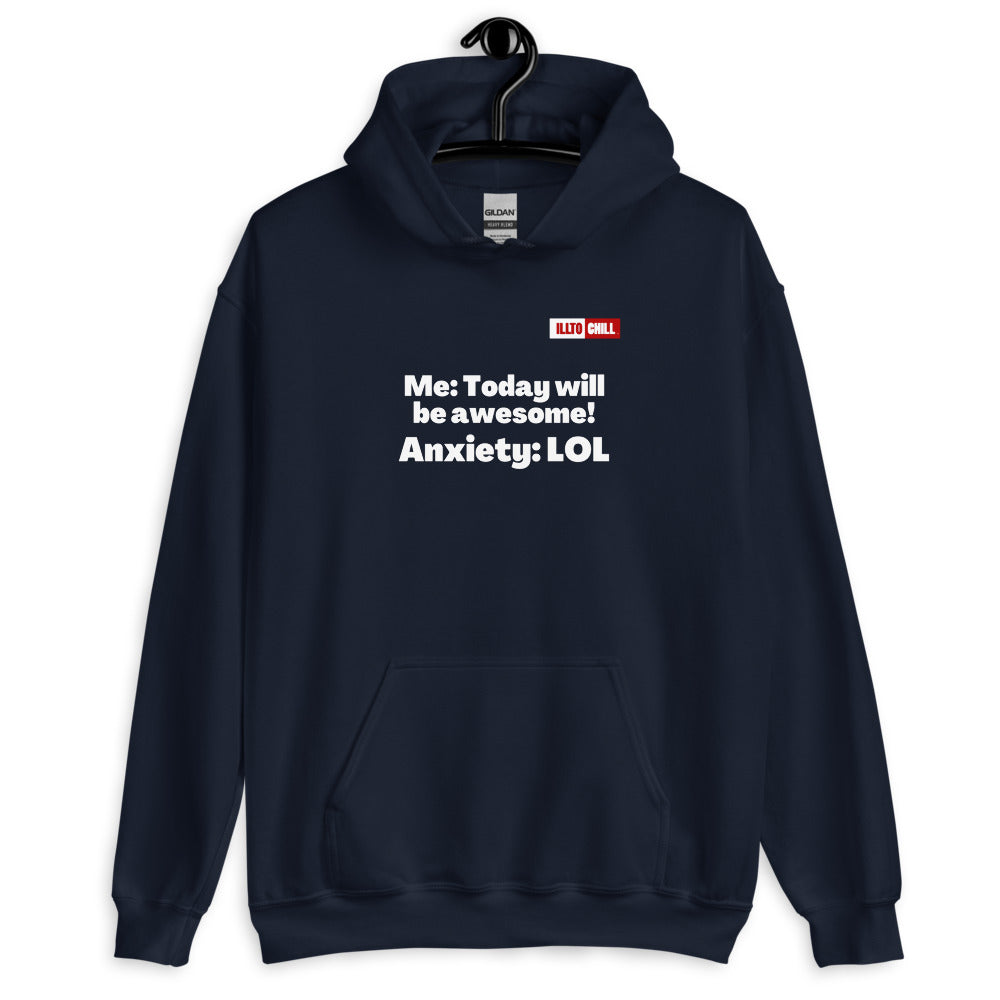 Navy Hoodie Front 2 - ILLTOCHILL Anxiety Awareness, Funny Anxiety Internal Dailouge gift Unisex Hoodie