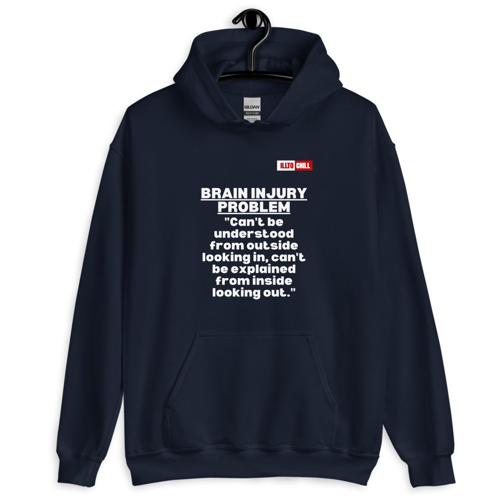 Navy Hoodie Front 2 - ILLTOCHILL Brain injury problem 'can't understand from outside, can't explain from inside' TBI support gift Unisex Hoodie.