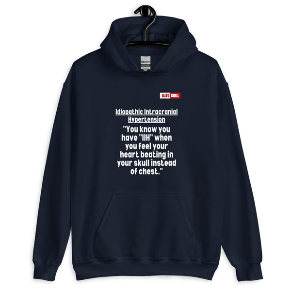 Navy Hoodie Front 2 - ILLTOCHILL Idiopathic intracranial hypertension feels like 'Heart beating in skull' IIH awareness gift Unisex Hoodie.