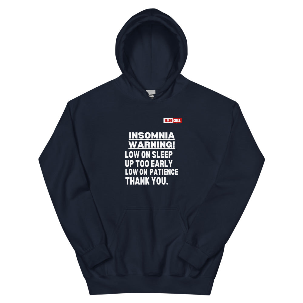 Navy Hoodie Front 1 - ILLTOCHILL 'Insomnia warning low on sleep' sarcastic insomnia gift Unisex Hoodie.