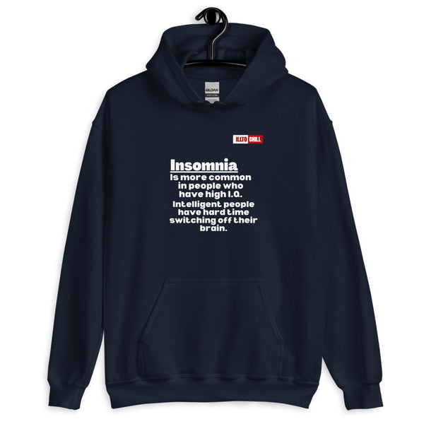 Navy Hoodie Front 2 - ILLTOCHILL 'Insomnia is common in high IQ people' sarcastic insomnia awareness gift Unisex Hoodie.