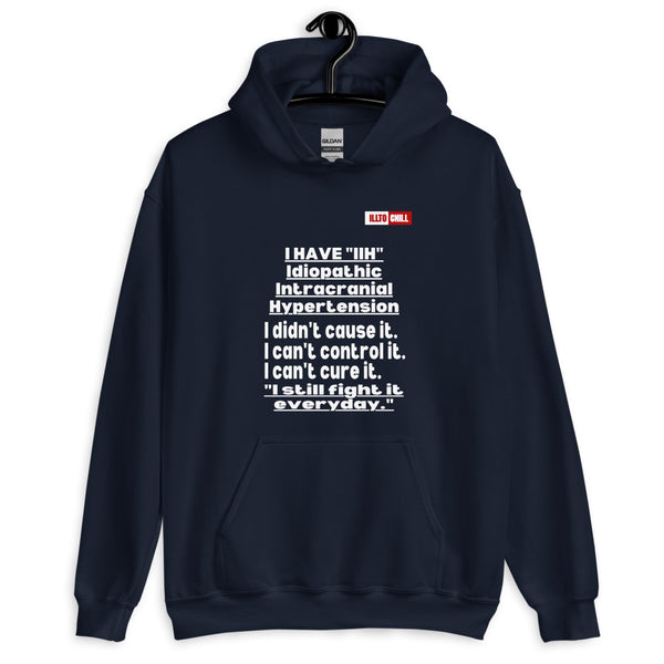 Navy Hoodie Front 2 - ILLTOCHILL Idiopathic intracranial hypertension awareness 'I have IIH, I didn't cause it' IIH gift Unisex Hoodie.