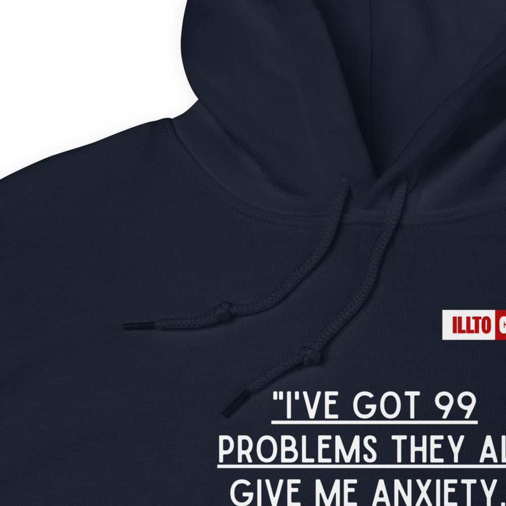 Navy Hoodie Detail 1 - ILLTOCHILL Anxiety funny gift '99 problems all give me anxiety' awareness gift Unisex Hoodie