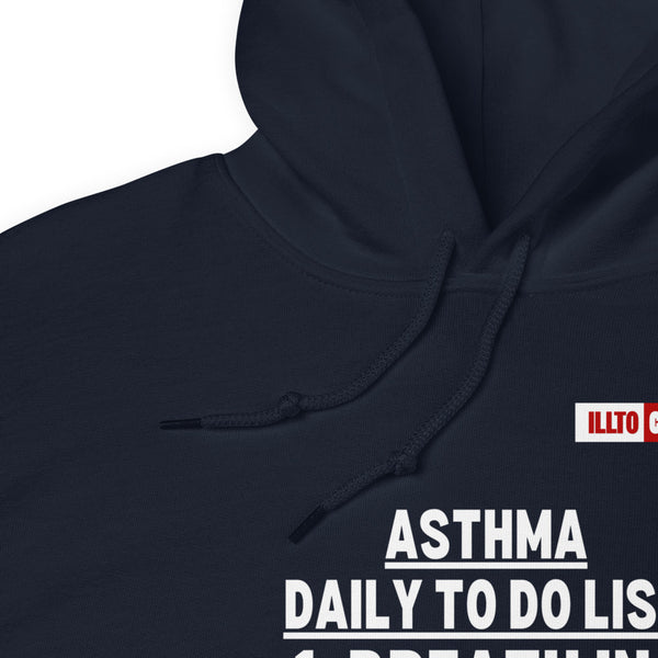 Navy Hoodie Detail 1 - ILLTOCHILL Asthma awareness 'Daily To do List' funny gift Unisex Hoodie