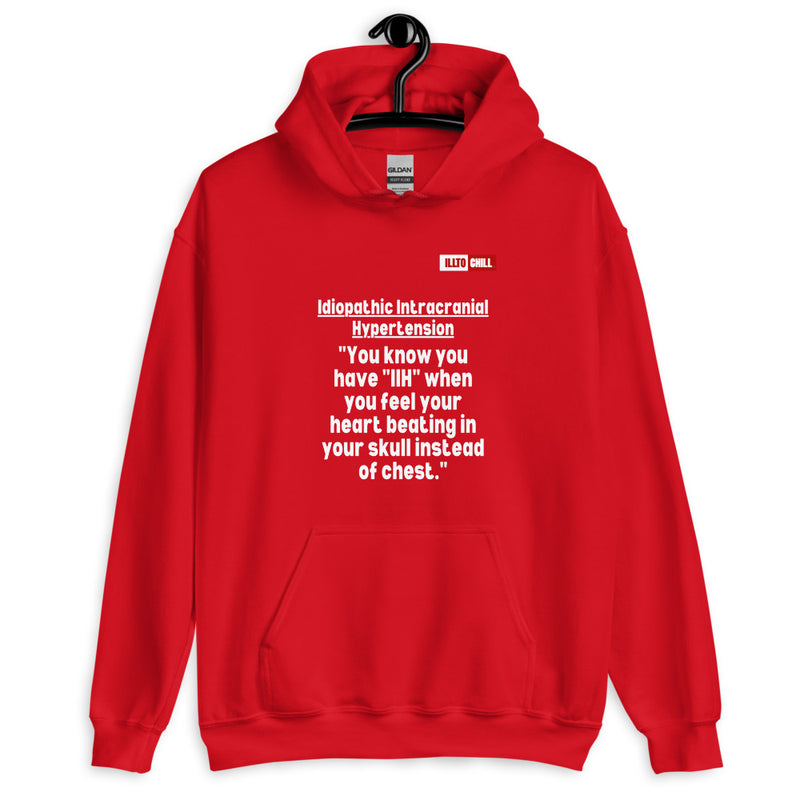 Red Hoodie Front 2 - ILLTOCHILL Idiopathic intracranial hypertension feels like 'Heart beating in skull' IIH awareness gift Unisex Hoodie.
