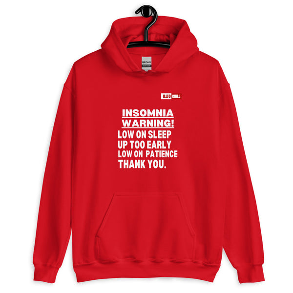 Red Hoodie Front 2 - ILLTOCHILL 'Insomnia warning low on sleep' sarcastic insomnia gift Unisex Hoodie.