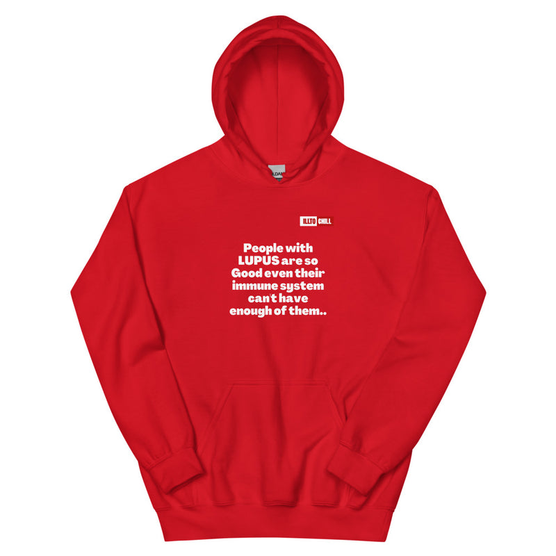 Red Hoodie Front 1 - ILLTOCHILL Lupus awareness 'Immune system cannot have enought' funny lupus gift Unisex Hoodie.
