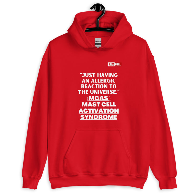 Red Hoodie Front 2 - ILLTOCHILL Mast Cell Activation Syndrome 'Allergic reaction to the universe' funny MCAS gift Unisex Hoodie.