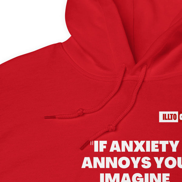 Red Hoodie Detail 1 - ILLTOCHILL Anxiety Sticker “If anxiety annoys you, imagine having it” mental health support gift Unisex Hoodie
