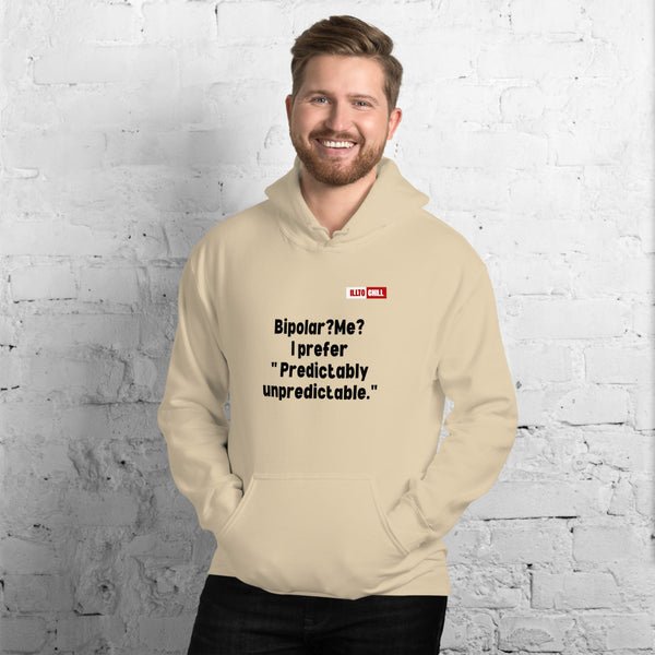 Sand Hoodie Front 3 - ILLTOCHILL Bipolar disorder awareness 'Predictably Unpredictable' Bipolar sarcastic gift Unisex Hoodie