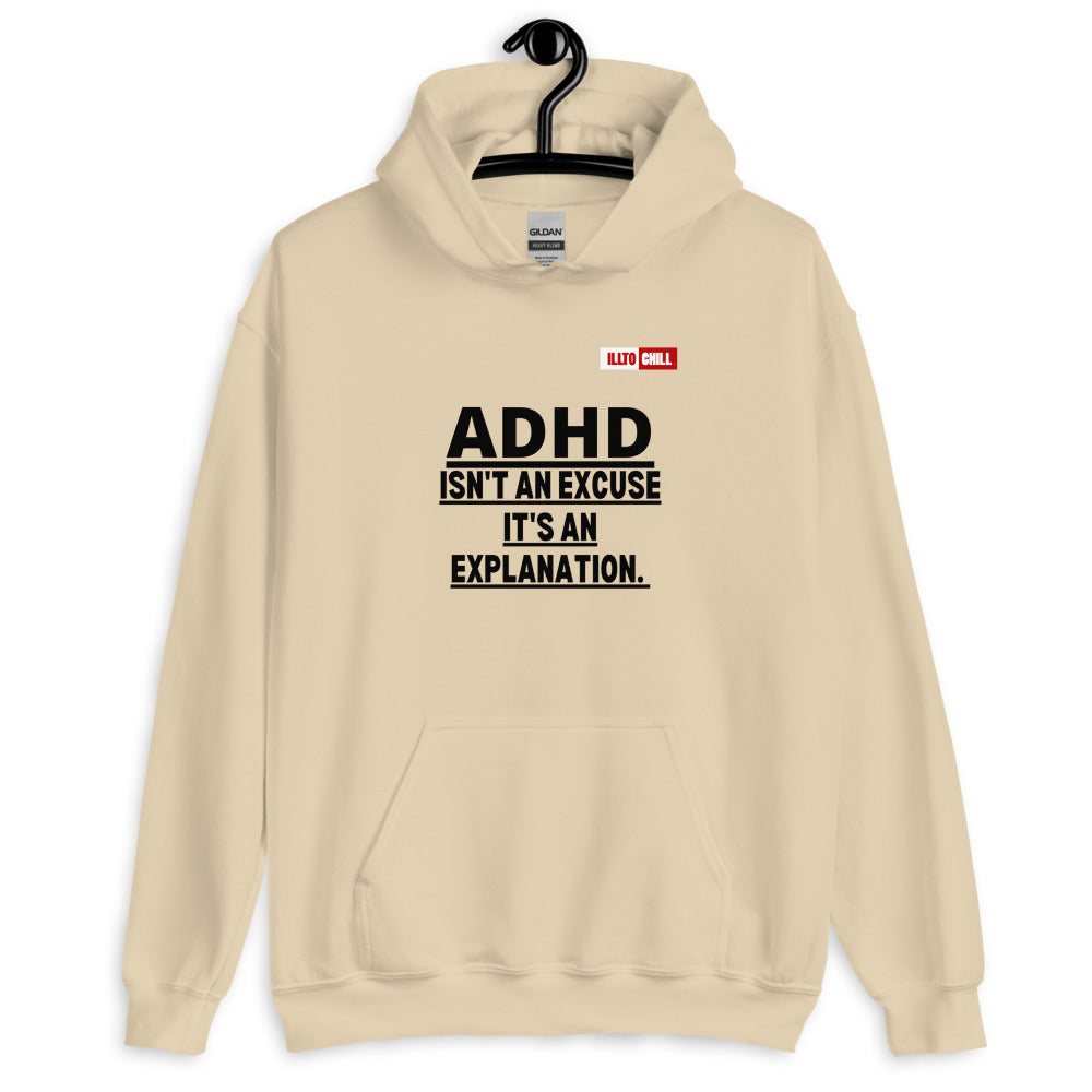 Sand Hoodie Front 2 - ILLTOCHILL Attention deficit hyperactivity disorder support 'ADHD is not an excuse' gift Unisex Hoodie